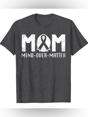 ‘MOM’ Cancer Fighter T Shirt, ‘Mind Over Matter’, Dark Heather Gray, Size M